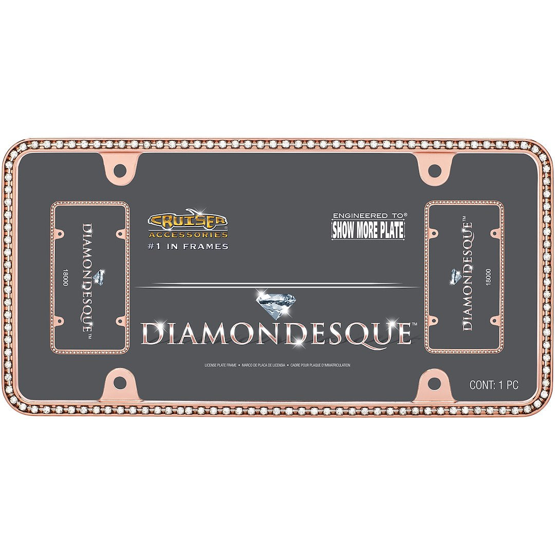 Cruiser 18000 License Plate Frame||18000_P01-Diamondesque_Rose_Gold-Inpack.Jpg||86||c3418000||1708424
