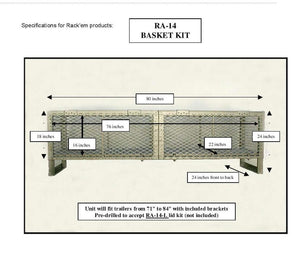 Rack-Em Ra-14a/B Trailer Cargo Basket||ra-14-Basket-Kit-48.Jpg||86||rkmra14ab||2151342